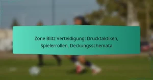 Zone Blitz Verteidigung: Drucktaktiken, Spielerrollen, Deckungsschemata